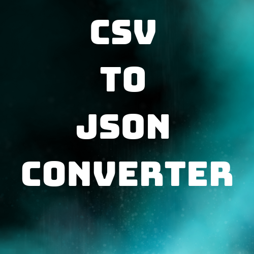 CSV to JSON Converter