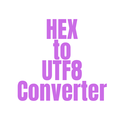 HEX to UTF8 Converter