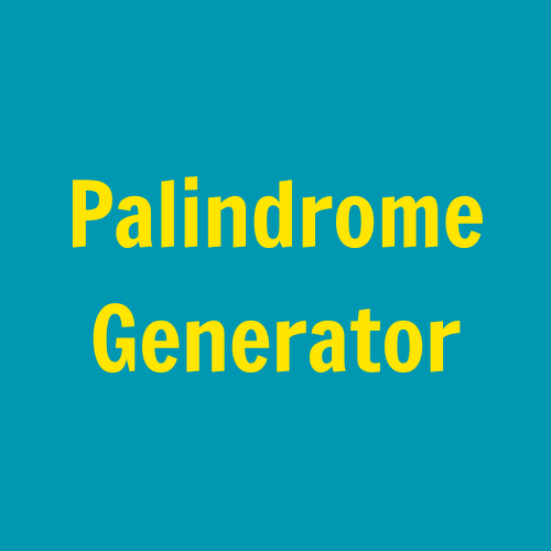 Palindrome Generator